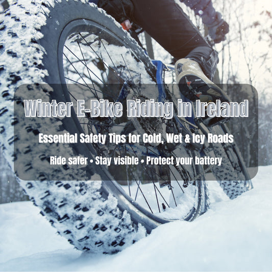 Winter E-Bike Riding in Ireland: Essential Safety Tips for Cold, Wet & Icy Roads