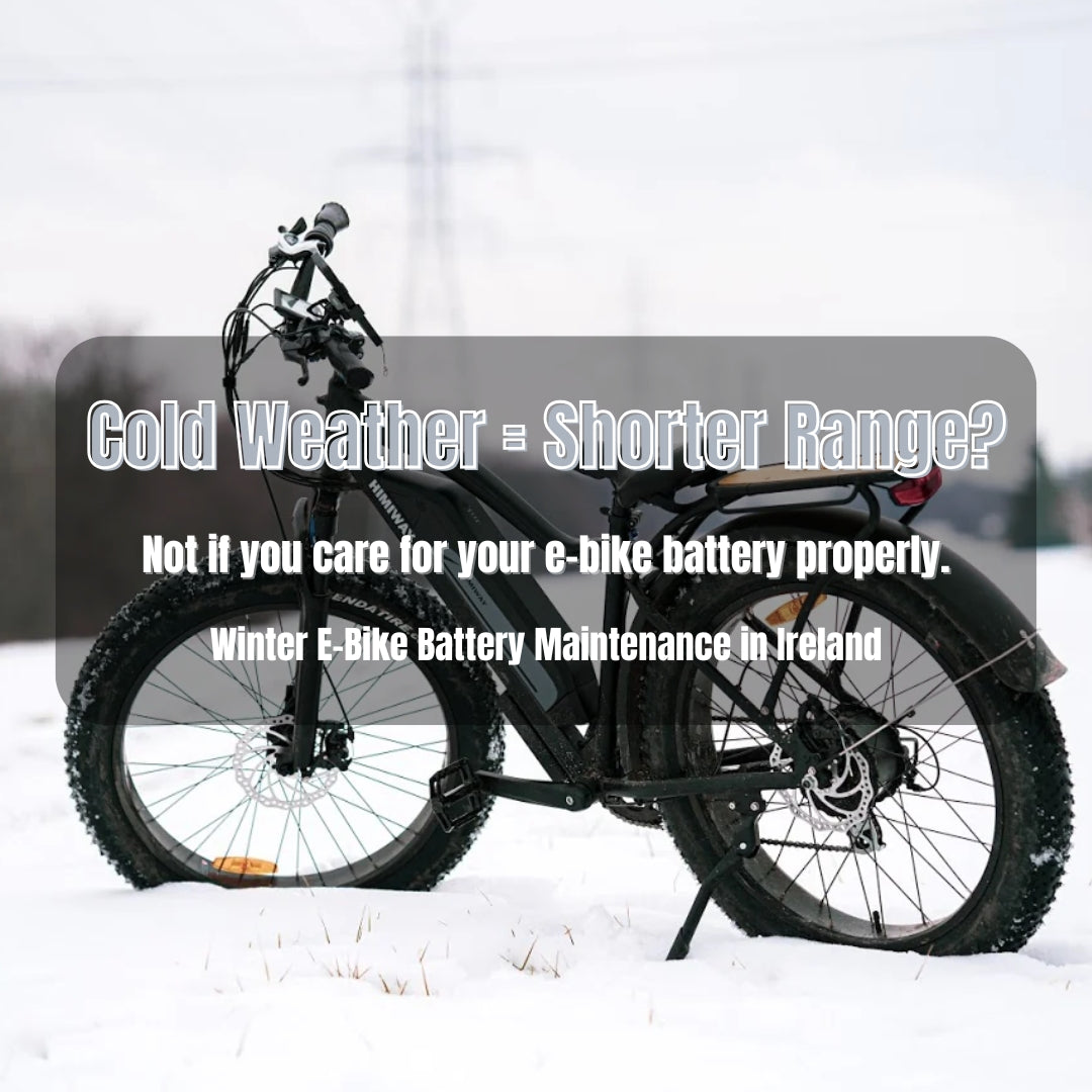 Winter Electric Bike Battery Maintenance in Ireland: How to Protect Range & Performance